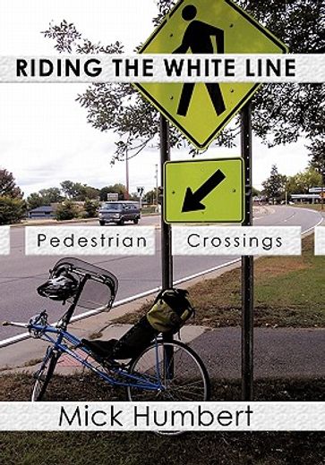 riding the white line,pedestrian crossings