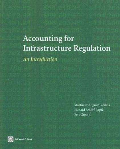 accounting for infrastructure regulation,an introduction