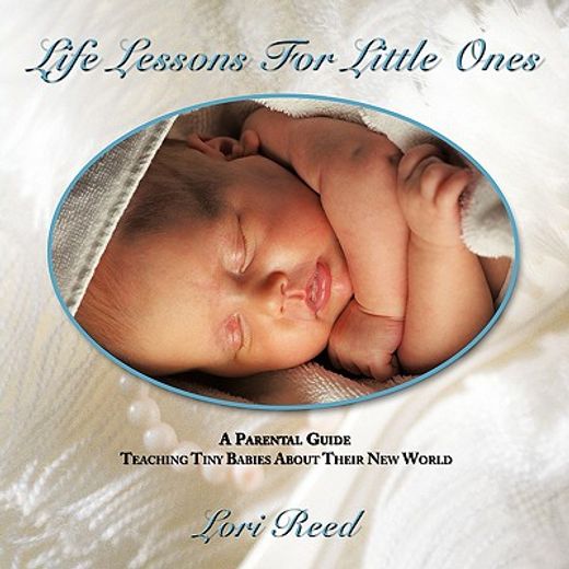 life lessons for little ones,a parental guide teaching tiny babies about their new world