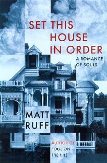set this house in order,a romance of souls (in English)