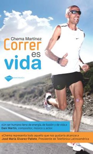 Correr es vida (Plataforma testimonio) (Spanish Edition)