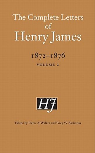 the complete letters of henry james, 1872-1876,volume 2