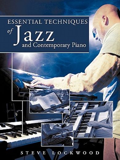 Essential Techniques of Jazz and Contemporary Piano (in English)