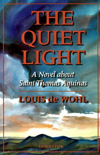 the quiet light,a novel about thomas aquinas (in English)