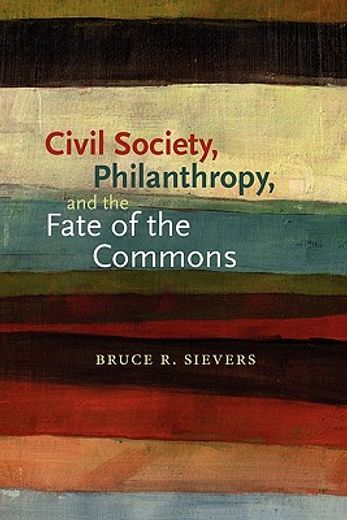 civil society, philanthropy, and the fate of the commons