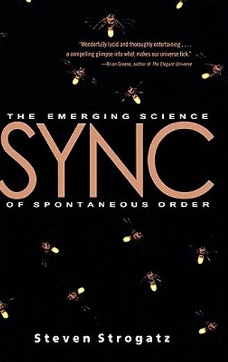 Sync: The Emerging Science of Spontaneous Order (en Inglés)