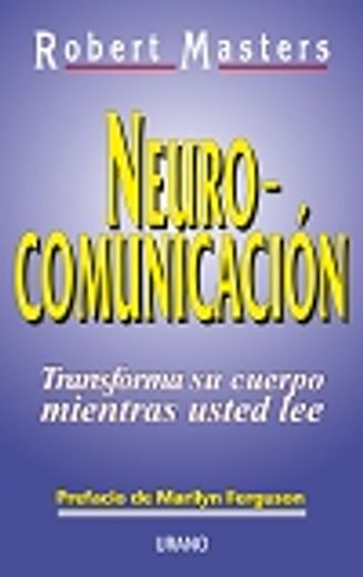 * neuro-comunicacion transforma su cuerpo...