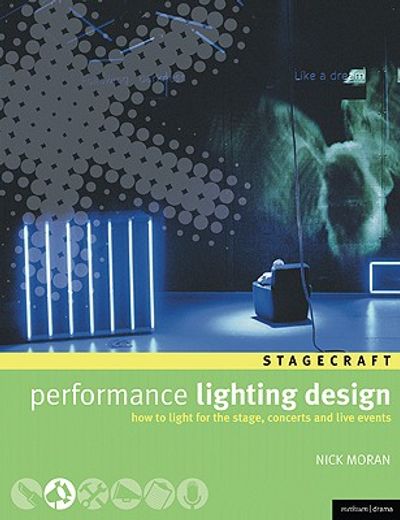 performance lighting design,how to light for the stage, concerts, exhibitions, and live events