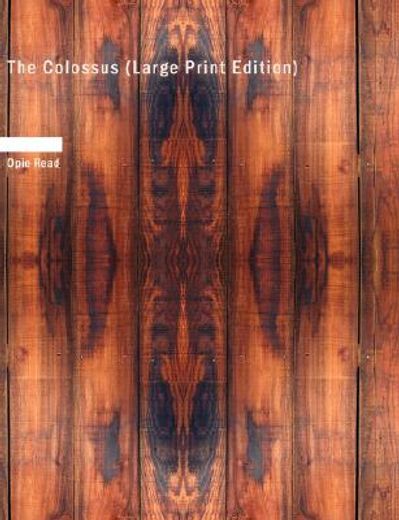 colossus (large print edition)