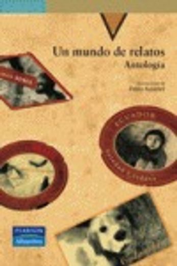 Un mundo de relatos. antología (Serie Verde)