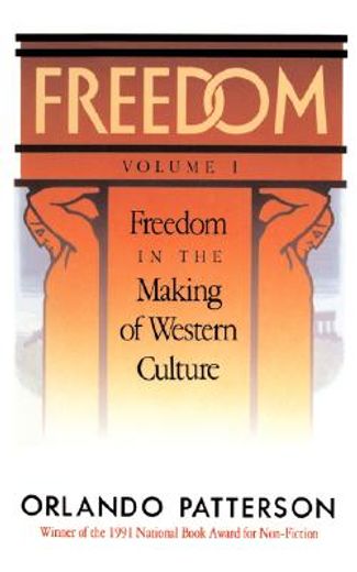 freedom,freedom in the making of western culture