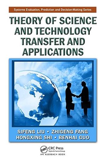 Theory of Science and Technology Transfer and Applications (en Inglés)
