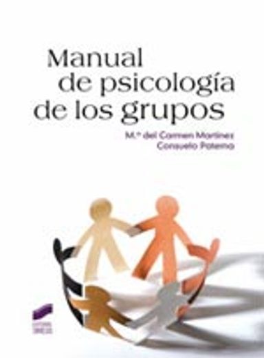 Manual de psicología de los grupos (Psicología. Manuales prácticos)