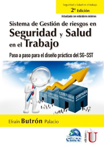Sistema De Gestión De Riesgos En Seguridad Y Salud En El Trabajo. (in Spanish)