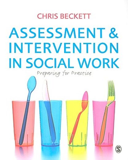 Assessment and Intervention in Social Work: Preparing for Practice (en Inglés)