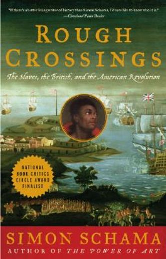 rough crossings,the british, the slaves and the american revolution