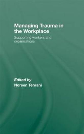 managing trauma in the workplace,supporting workers and organizations