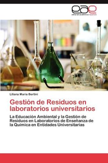 gesti n de residuos en laboratorios universitarios (in Spanish)