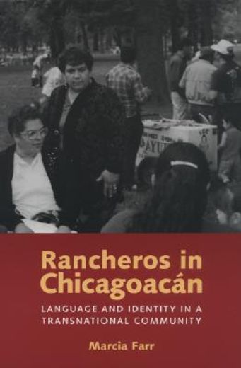rancheros in chicagoacan,language and identity in a transnational community