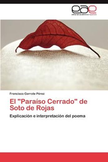 el para so cerrado de soto de rojas