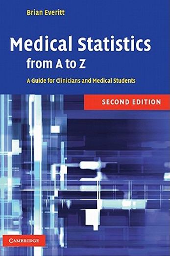 Medical Statistics From a to z 2nd Edition Hardback: A Guide for Clinicians and Medical Students (en Inglés)