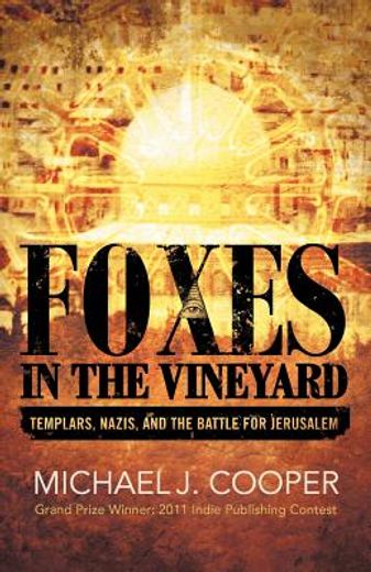 foxes in the vineyard (en Inglés)