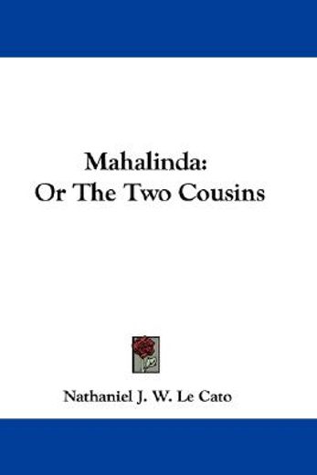 mahalinda: or the two cousins