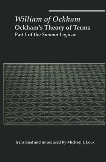 Ockham's Theory of Terms: Part I of the Summa Logicae (en Inglés)