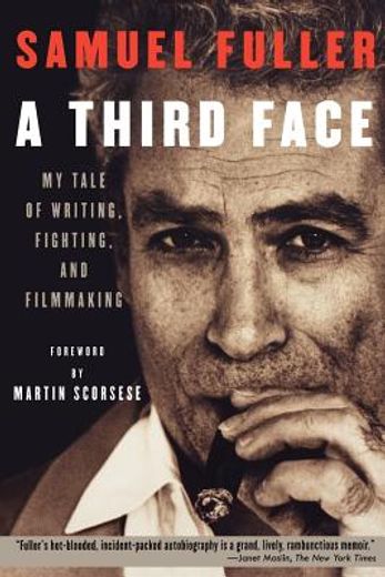 a third face,my tale of writing, fighting, and filmmaking (in English)