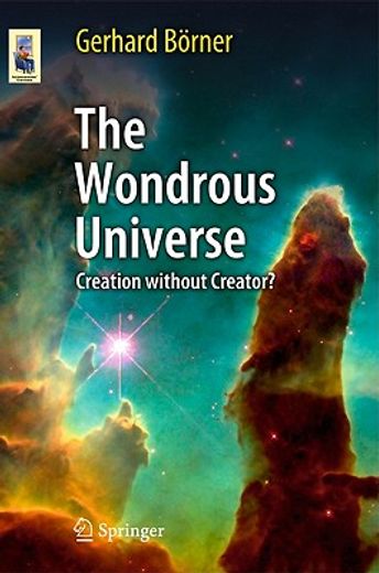 wondrous universe,creation without creator?