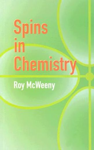 Spins in Chemistry (Dover Books on Chemistry) (en Inglés)