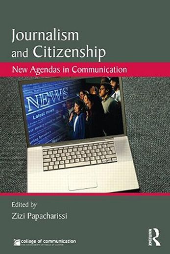 journalism and citizenship,new agendas in communication