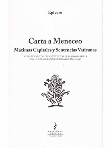 Carta a Meneceo - Máximas Capitales y Sentencias Vaticanas (in Spanish)