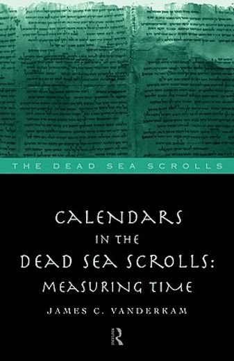 calendars in the dead sea scrolls,measuring time