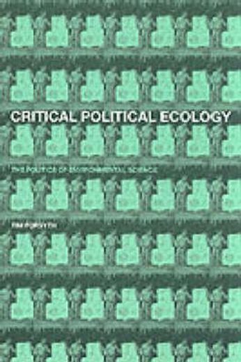 critical political ecology,the politics of environmental science