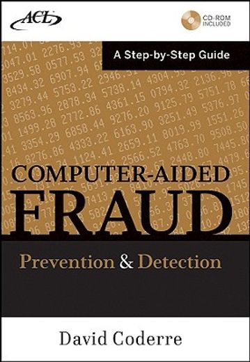 computer-aided fraud prevention and detection,a step-by-step guide