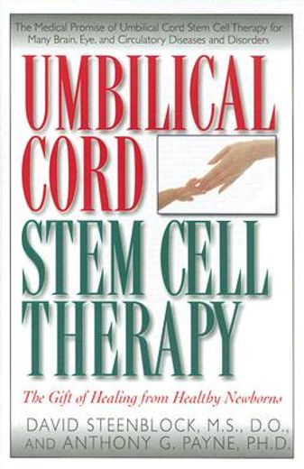 umbilical cord stem cell therapy,the gift of healing from healthy newborns (en Inglés)
