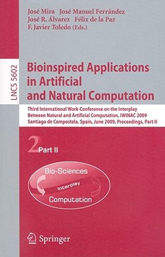 bioinspired applications in artificial and natural computation,third international work-conference on the interplay between natural and artificial computation, iwi