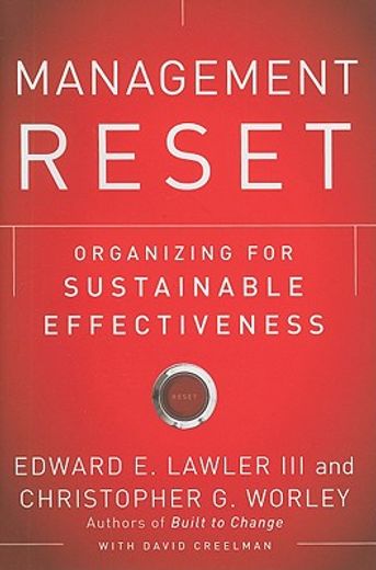 management reset,organizing for sustainable effectiveness (en Inglés)