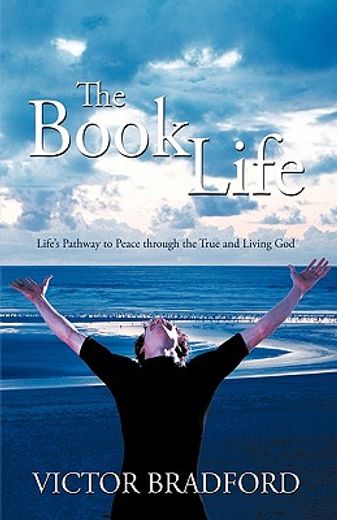 the book life,life’s pathway to peace through the true and living god