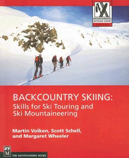 backcountry skiing,skills for ski touring and ski mountaineering (in English)