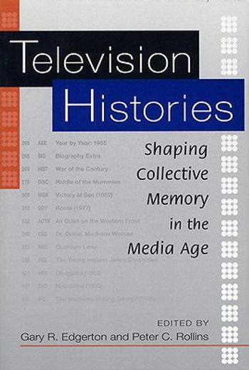 television histories,shaping collective memory in the media age