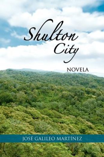 Shulton City: Novela (in Spanish)