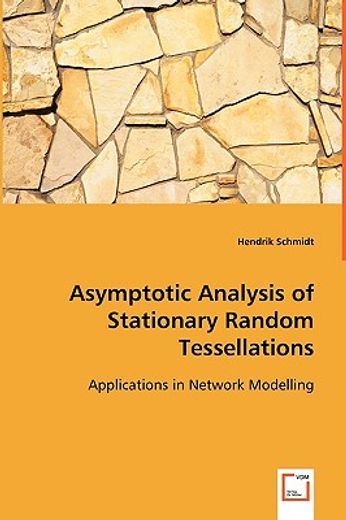 asymptotic analysis of stationary random tessellations