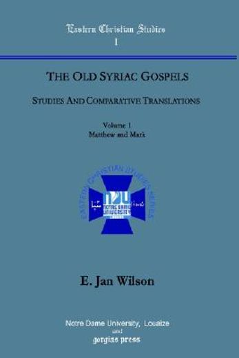 the old syriac gospels,studies and comparative translations