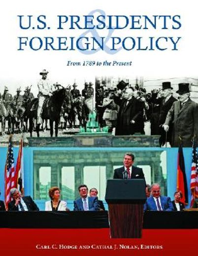 u.s. presidents and foreign policy,from 1789 to the present