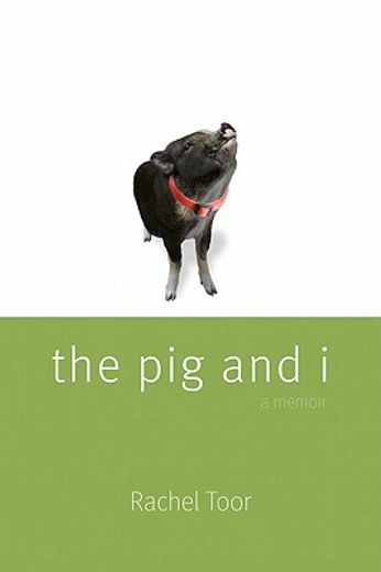 the pig and i (en Inglés)