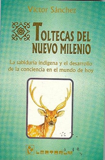 toltecas del nuevo milenio (in Spanish)