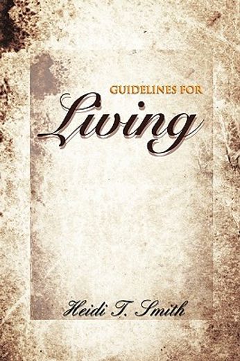 guidelines for living