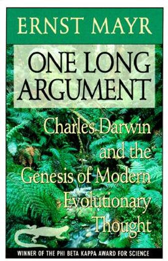 one long argument,charles darwin and the genesis of modern evolutionary thought